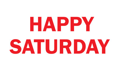 Happy Saturday - Colorful vector art 