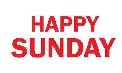 Happy Sunday - Colorful vector art illustration 