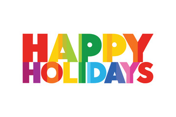HAPPY HOLIDAYS in Color! Overlapping Rainbow Letter Banner