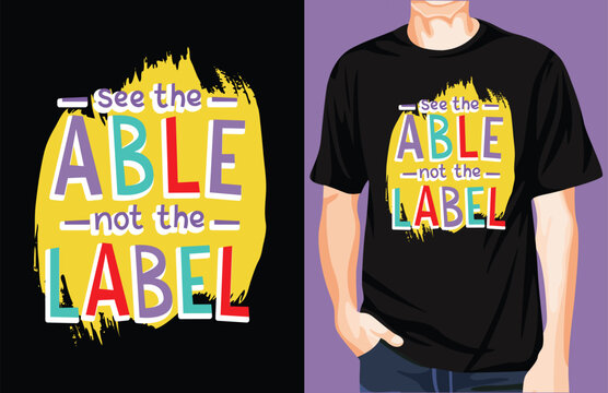 Naklejki See The Able Not The Label t-shirt design unique idea