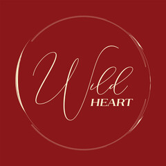 "Wild Heart - Modern Handwritten Typography Design | Elegant Script & Brush Lettering Vector"