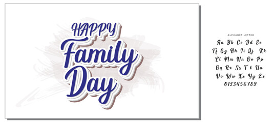 Happy family day lettering. Calligraphic inscription, quote. Greeting card, poster, typographic design. Postcard, congratulation, vector