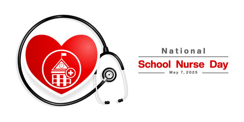 May 7th is National School Nurse Day. School, heart, plus icon and stethoscope. Great for posters, banners, social media and more. White background.