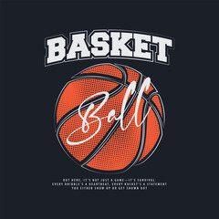 Basketball Casual Streetwear, Slogan Typography. for screen printing t-shirts, jackets and stickers.