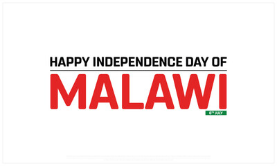 Independence of Malawi on a white background, Vector design of Independence Day of Malawi, Typographic Design of Malawi National Day, Flag typography of Malawi