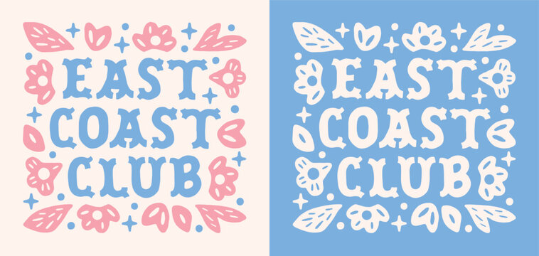 East coast club coastal cowgirl floral pink blue girly whimsical aesthetic beach country girl summer theme lettering. Preppy retro vintage flowers cute squad crew shirt design sticker square poster.