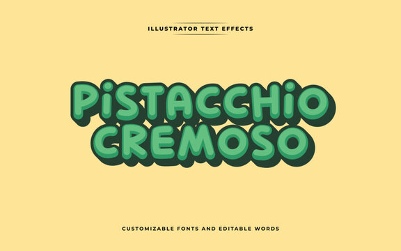 Pistacchio Cremoso: Colorful text styles. Customize editable word and font. Vector illustration eps file

