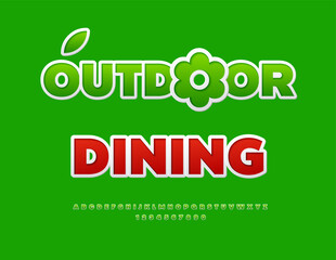 Vector Advertising template Outdoor Dining with Decorative . Sticker style Green Font. Set of Modern Alphabet Letters and Numbers.