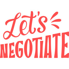 vector illustration of let's negotiate text in stylish font