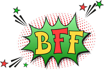 abbreviation bff (best friends forever) in retro comic speech bubble with halftone dotted shadow on white background. vector vintage pop art illustration easy to edit and customize. eps 10