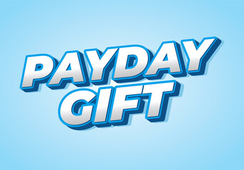 Payday gifts. Text effect for advertising purposes