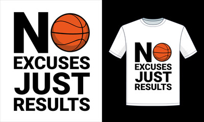 No Excuses Just Results Basketball Motivational T Shirt Design.ai