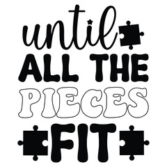 Autism Awareness Typography Shirt Design Vector Quote Illustration

