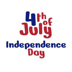 July 4th independence day hand lettering. Handwritten inscription fourth of july independence day for greeting card. Happy Independence Day calligraphy. White background. Vector illustration
