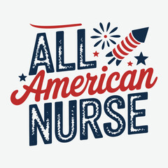 Naklejka premium All American Nurse Memorial Day T-Shirt Design Vector