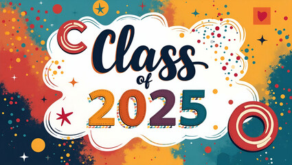 Fototapeta premium Vibrant Class of 2025 Banner Design: Bold Typography, Dynamic Graphics, Inspirational Messaging Celebrating Academic Excellence, Unity, Campus Pride - Premium Digital Photo Stock