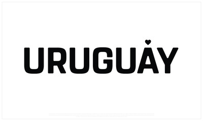 I love Uruguay, I love Uruguay typographic design with flag typography and heart on white background, Vector design of I love Uruguay, Uruguay National Day Design