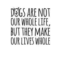Humorous typographic design featuring a playful dog quote, ideal for pet lovers and dog owners. The quote is creatively styled with bold, fun fonts and accompanied by a cheerful illustration of a dog 