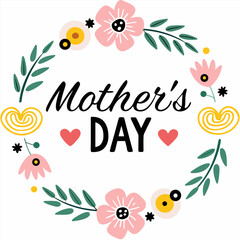 happy mothers day hand lettering handmade calligraphy with flowers and leaves.
