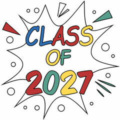 Class Of 2027 Graduation Design With Comic Explosion Effect Celebration Element