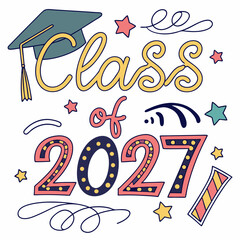 Class Of 2027 Graduation Celebration Vector Doodle With Cap And Stars