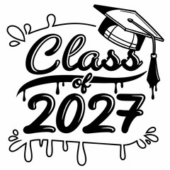 Class Of 2027 Graduation Design With Cap In Black And White