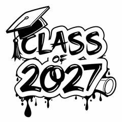 Class Of 2027 Graffiti Style Graduation Design With Cap And Diploma