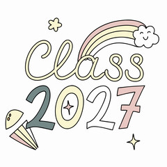 Class Of 2027 Graduation Pastel Celebration With Rainbow And Cute Elements