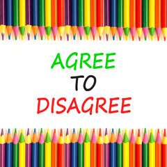 Agree to disagree symbol. Concept words Agree to disagree on beautiful white paper. Beautiful white...