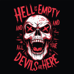 hell is empty and all the devils are here vector t-shirt design, and skull t-shirt design