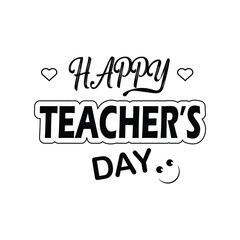 Happy teachers day typography vector with white background/ vector art/ typography/ design element