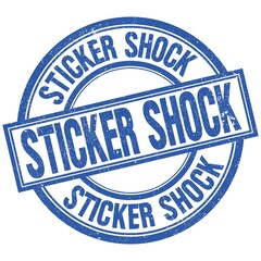 Fototapeta premium STICKER SHOCK written word on blue stamp sign