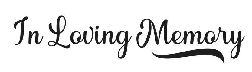 In Loving Memory, Vector Memorial text, In memory of, Rest in peace, In memory, Memorial frame, RIP, Funeral cursive calligraphy