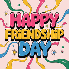 Fototapeta premium Friendship day typography vector art illustration for greetings, posters, cards, t-shirts and more.