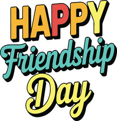 Obraz premium Friendship day typography vector art illustration for greetings, posters, cards, t-shirts and more.