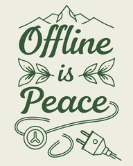 Obraz premium offline is peace Typography quotes vector T-shirt design