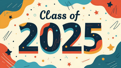 Class of 2025: Modern Aesthetic Banner Design with Bold Graphics & Inspirational Typography for Event Promotion - Premium Photo Stock