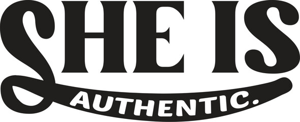 she is authentic.