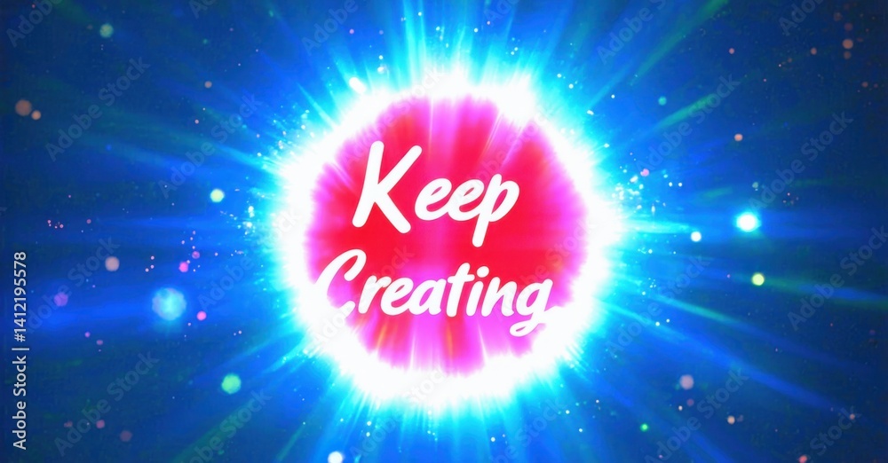 Poster bright image displays text keep creating within vibrant pink circle. blue light radiates outward, cr