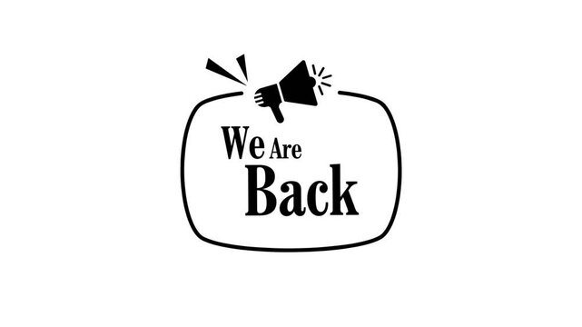 we are back	
