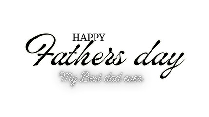 Happy Father's Day Best Dad Ever, Father's Day Background, Father's Day Banner, Parent's Day, Dad Appreciation, Label Branding Vector Text Background For Posters, Greeting Cads, Social Media, Flyers 
