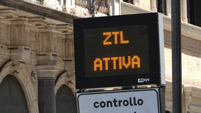 An electronic ZTL display panel in the heart of Rome signals that only authorized vehicles can enter the restricted area