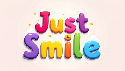 colorful kawaii style text “Just Smile” with rainbow gradient and cheerful face icons
