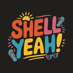 Shell Yeah Summer Vacation T-Shirt Design with Retro Sunset
