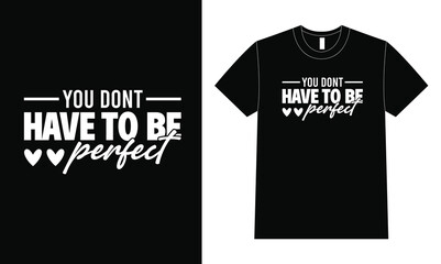 You Don’t Have to Be Perfect – Self-Acceptance Quote