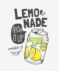 lemonade slogan with hand drawn soda can graphic vector illustration 