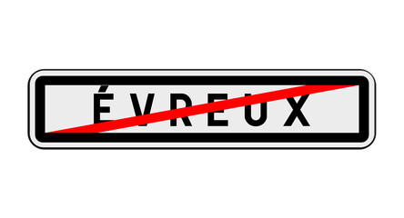 Panneau de sortie d'Évreux, Eure, Normandie