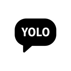 Speech bubble with YOLO text symbolizing living in the moment