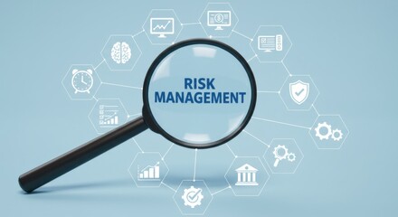 Focus on Risk Management Magnifying Glass Highlighting Key Elements of Risk Assessment and Mitigation