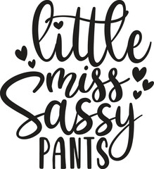 Little Miss Sassy Pants